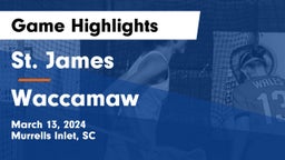 St. James  vs Waccamaw  Game Highlights - March 13, 2024