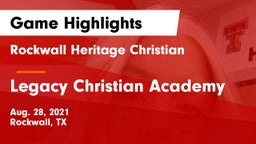 Rockwall Heritage Christian  vs Legacy Christian Academy  Game Highlights - Aug. 28, 2021