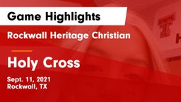 Rockwall Heritage Christian  vs Holy Cross  Game Highlights - Sept. 11, 2021