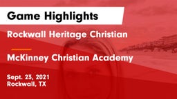 Rockwall Heritage Christian  vs McKinney Christian Academy Game Highlights - Sept. 23, 2021