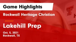 Rockwall Heritage Christian  vs Lakehill Prep Game Highlights - Oct. 5, 2021