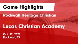 Rockwall Heritage Christian  vs Lucas Christian Academy Game Highlights - Oct. 19, 2021