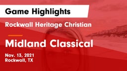Rockwall Heritage Christian  vs Midland Classical Game Highlights - Nov. 13, 2021