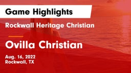 Rockwall Heritage Christian  vs Ovilla Christian  Game Highlights - Aug. 16, 2022