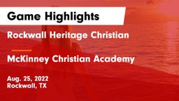 Rockwall Heritage Christian  vs McKinney Christian Academy Game Highlights - Aug. 25, 2022