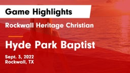 Rockwall Heritage Christian  vs Hyde Park Baptist  Game Highlights - Sept. 3, 2022