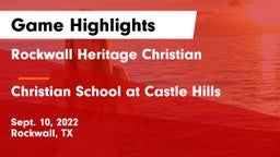 Rockwall Heritage Christian  vs Christian School at Castle Hills Game Highlights - Sept. 10, 2022