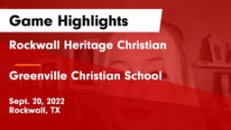 Rockwall Heritage Christian  vs Greenville Christian School Game Highlights - Sept. 20, 2022