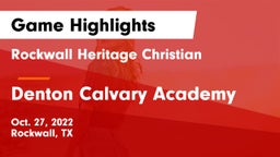 Rockwall Heritage Christian  vs Denton Calvary Academy Game Highlights - Oct. 27, 2022