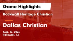 Rockwall Heritage Christian  vs Dallas Christian  Game Highlights - Aug. 17, 2023