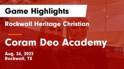 Rockwall Heritage Christian  vs Coram Deo Academy  Game Highlights - Aug. 26, 2023