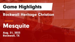 Rockwall Heritage Christian  vs Mesquite  Game Highlights - Aug. 31, 2023