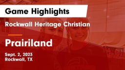 Rockwall Heritage Christian  vs Prairiland  Game Highlights - Sept. 2, 2023