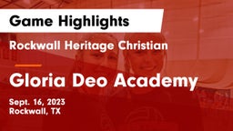 Rockwall Heritage Christian  vs Gloria Deo Academy Game Highlights - Sept. 16, 2023