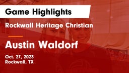 Rockwall Heritage Christian  vs Austin Waldorf  Game Highlights - Oct. 27, 2023