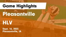 Pleasantville  vs HLV  Game Highlights - Sept. 16, 2023