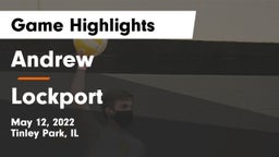 Andrew  vs Lockport  Game Highlights - May 12, 2022