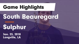 South Beauregard  vs Sulphur  Game Highlights - Jan. 23, 2018