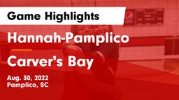 Hannah-Pamplico  vs Carver's Bay Game Highlights - Aug. 30, 2022