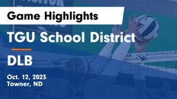 TGU School District vs DLB Game Highlights - Oct. 12, 2023