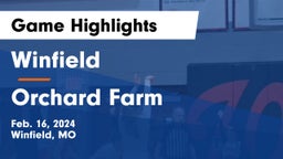 Winfield  vs Orchard Farm  Game Highlights - Feb. 16, 2024