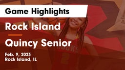 Rock Island  vs Quincy Senior  Game Highlights - Feb. 9, 2023