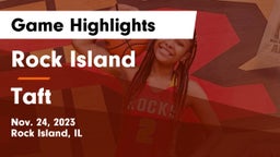 Rock Island  vs Taft  Game Highlights - Nov. 24, 2023