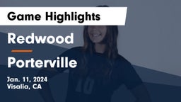 Redwood  vs Porterville Game Highlights - Jan. 11, 2024