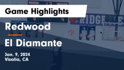 Redwood  vs El Diamante  Game Highlights - Jan. 9, 2024