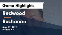 Redwood  vs Buchanan  Game Highlights - Aug. 27, 2022