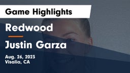 Redwood  vs Justin Garza  Game Highlights - Aug. 26, 2023