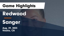 Redwood  vs Sanger  Game Highlights - Aug. 29, 2023