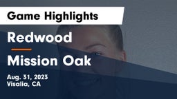 Redwood  vs Mission Oak  Game Highlights - Aug. 31, 2023