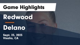 Redwood  vs Delano Game Highlights - Sept. 23, 2023