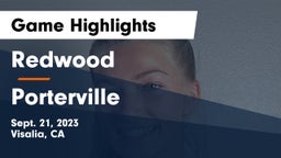 Redwood  vs Porterville  Game Highlights - Sept. 21, 2023