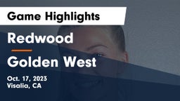 Redwood  vs Golden West  Game Highlights - Oct. 17, 2023