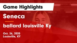 Seneca  vs ballard louisville Ky Game Highlights - Oct. 26, 2020