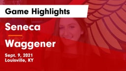 Seneca  vs Waggener  Game Highlights - Sept. 9, 2021