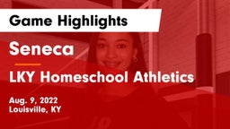 Seneca  vs LKY Homeschool Athletics Game Highlights - Aug. 9, 2022