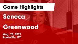 Seneca  vs Greenwood  Game Highlights - Aug. 20, 2022