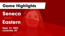 Seneca  vs Eastern  Game Highlights - Sept. 21, 2022