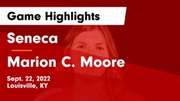 Seneca  vs Marion C. Moore  Game Highlights - Sept. 22, 2022