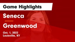 Seneca  vs Greenwood  Game Highlights - Oct. 1, 2022