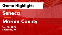 Seneca  vs Marion County  Game Highlights - July 28, 2023