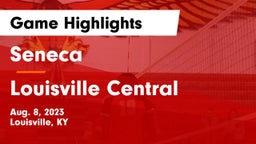 Seneca  vs Louisville Central  Game Highlights - Aug. 8, 2023