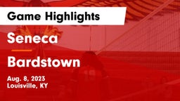 Seneca  vs Bardstown  Game Highlights - Aug. 8, 2023