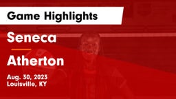 Seneca  vs Atherton  Game Highlights - Aug. 30, 2023