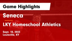Seneca  vs LKY Homeschool Athletics Game Highlights - Sept. 18, 2023