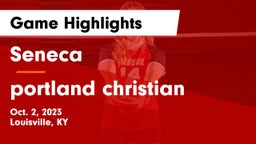 Seneca  vs portland christian  Game Highlights - Oct. 2, 2023