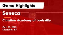 Seneca  vs Christian Academy of Louisville Game Highlights - Oct. 23, 2023